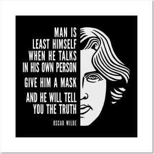 Oscar Wilde Inspirational Quote: Give Him A Mask Posters and Art